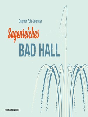 cover image of Sagenreiches Bad Hall